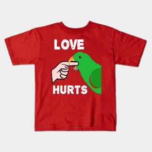 Love Hurts Eclectus Male Parrot Biting Kids T-Shirt